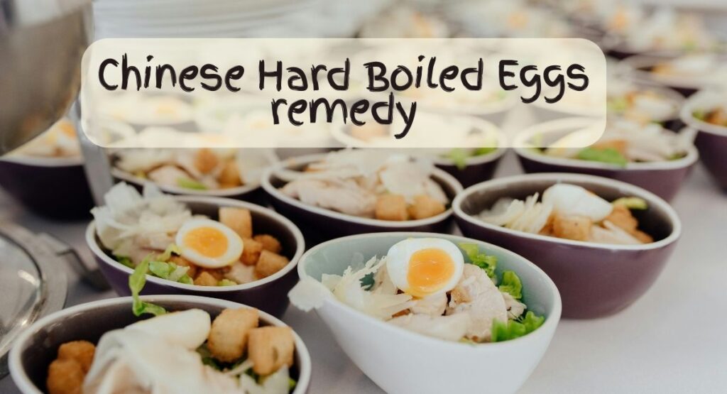 Chinese Hard Boiled Eggs remedy
